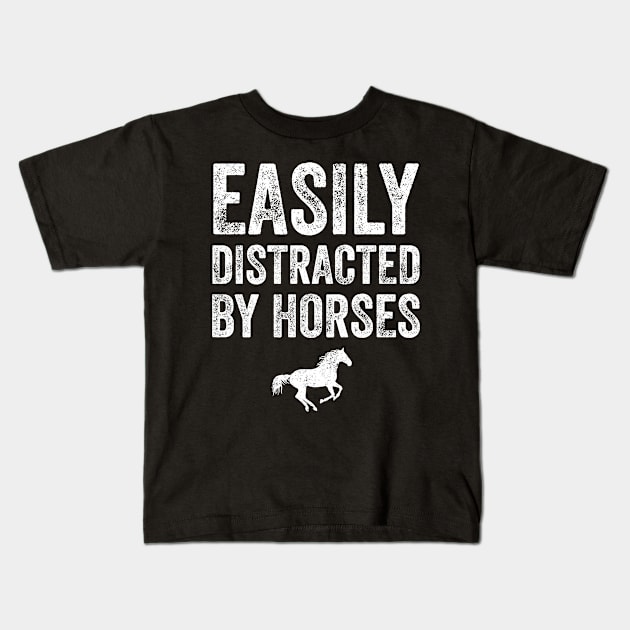 Easily distracted by horses Kids T-Shirt by captainmood